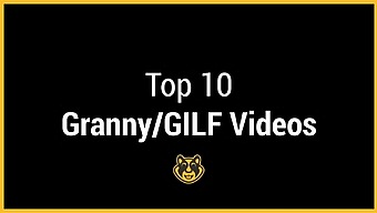 xHamster Premium Top 10 Granny-GILF Compilation
